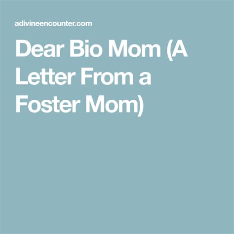 dear bio mom  letter   foster mom foster mom foster care bio