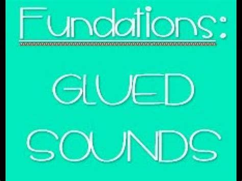 fundations glued sounds youtube