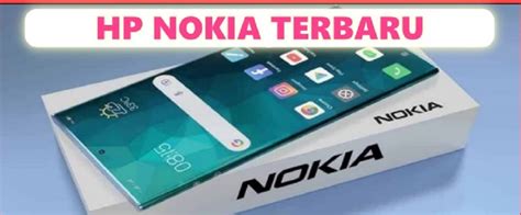Ini Dia Hp Nokia Terbaru 2023 Mulai Dari 1 Juta Radar Cirebon Id