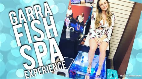 garra fish spa experience youtube