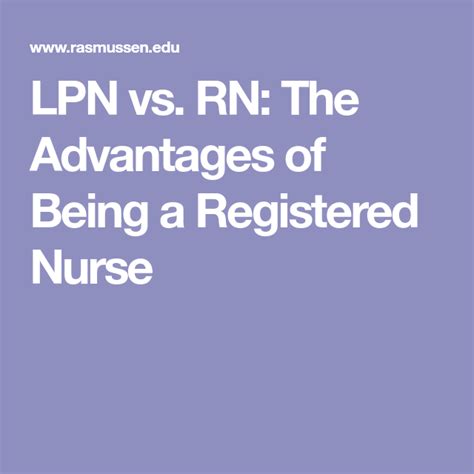 Lpn Vs Rn The Advantages Of Being A Registered Nurse
