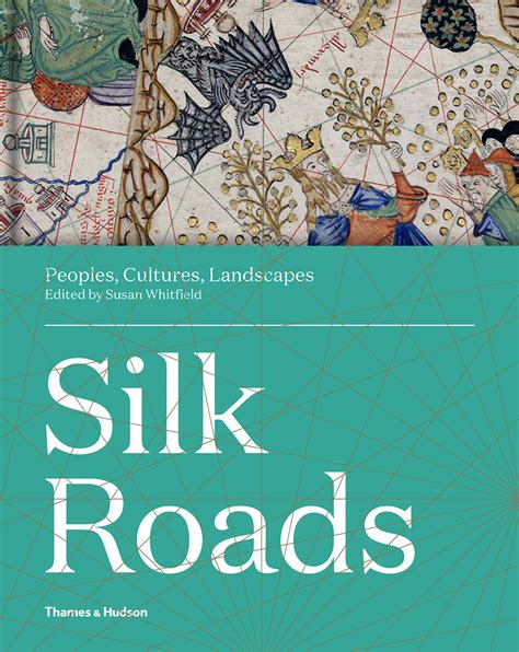 silk roads peoples cultures landscapes stanfords