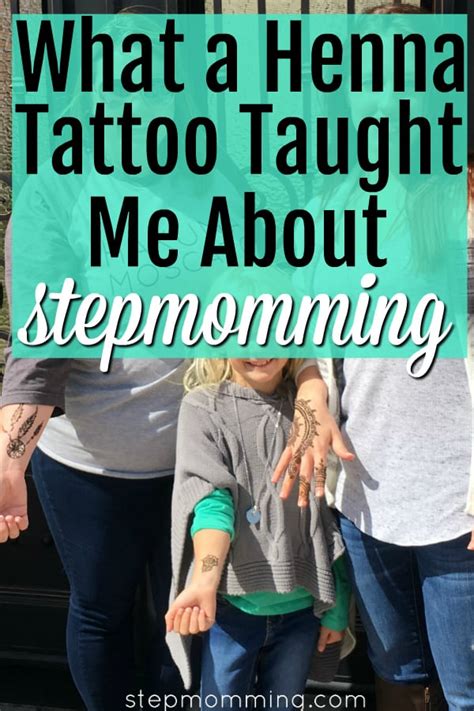 what a henna tattoo taught me about stepmomming
