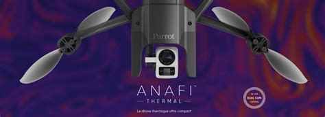 anafi thermal parrot lance  drone dedie  limagerie thermique