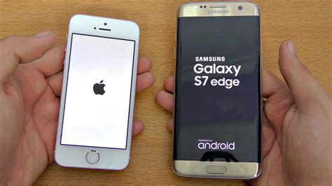 Iphone Se Vs Samsung Galaxy S7 Edge Speed Test 4k Youtube