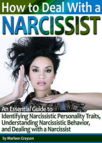 how to deal with a narcissist a guide to identifying