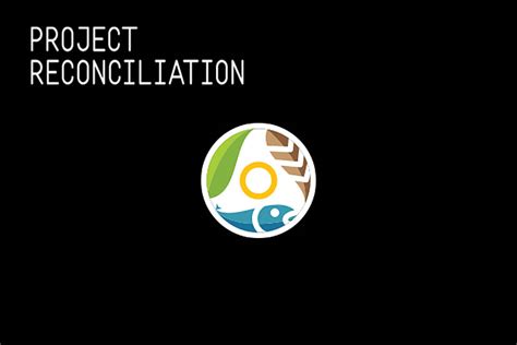 project reconciliation continues efforts to ramp up