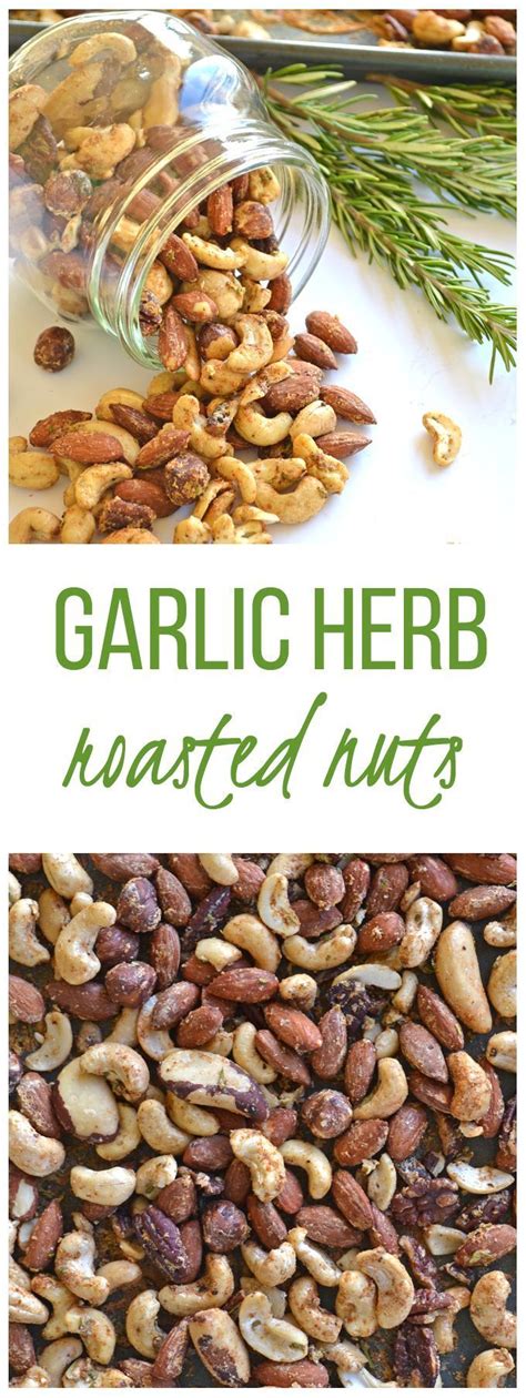 Garlic Herb Roasted Nuts Recipe Roasted Nuts Food Recipes Healthy