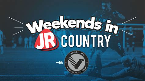 weekends  jr country  vancouver fc  jr country