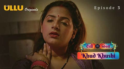 khud khushi 2023 ullu originals hindi porn web series ep 3 watch sexy