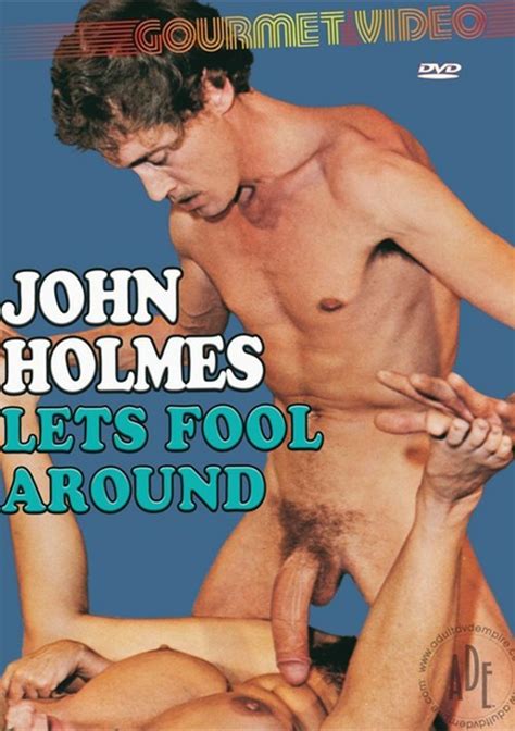 john holmes lets fool around gourmet video unlimited