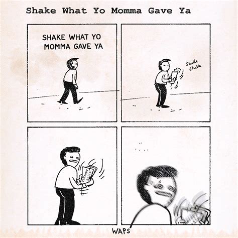 Shake What Yo Momma Gave Ya – War And Peas – Webcomic