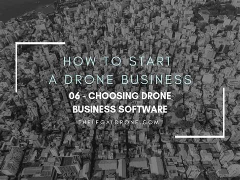 choosing drone business software  legal drone