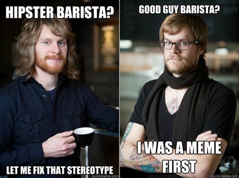 [image 180185] Hipster Barista Know Your Meme