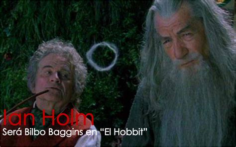 ian holm sera bilbo baggins en  hobbit el proyector mx