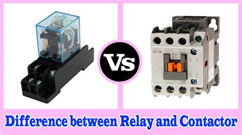 contactor  relay difference  relay  contactor youtube