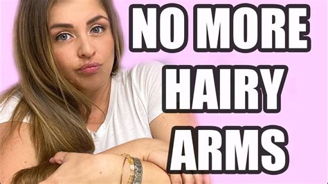 hairy arms don t shave do this instead youtube