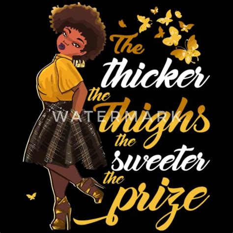 The Thicker The Thighs The Sweeter The Prize Women S T Shirt Spreadshirt