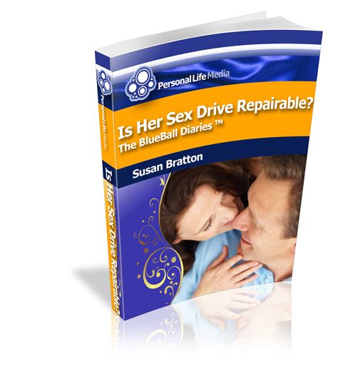 is her sex drive repairable personal life media