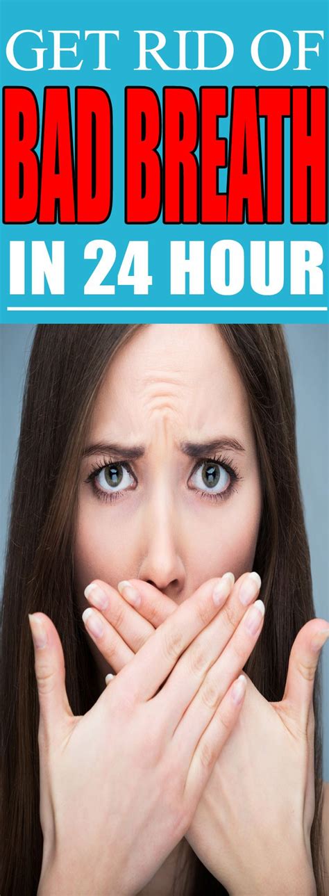 how you can effortlessly get rid of bad breath in less than 24 hours