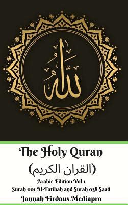 holy quran alkran alkrym arabic edition vol  surah  al fatihah  surah  saad