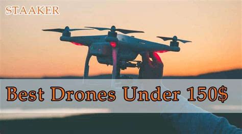 drones   top brands reviewed staakercom