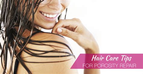 hairfinity united states blog hair care tips  porosity repair