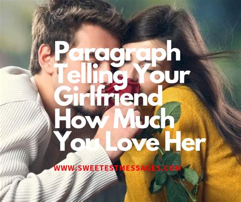 paragraph telling  girlfriend    love  sweetest