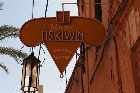 le musee tiskiwin de marrakech appele aussi bert flint marrakech