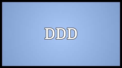 ddd meaning youtube