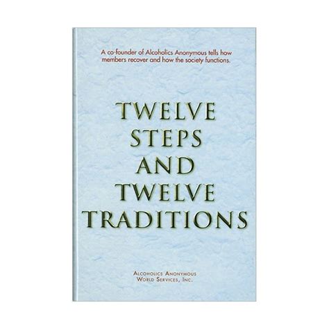 Twelve Steps And Twelve Traditions Hardcover Alcoholics Anonymous