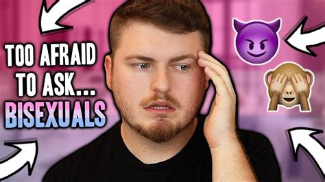 Answering Questions Youre Too Afraid To Ask Bisexuals… Youtube