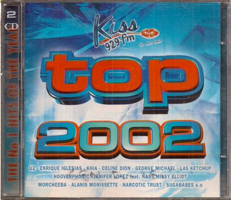 kiss 929 fm top 2002 2002 cd discogs