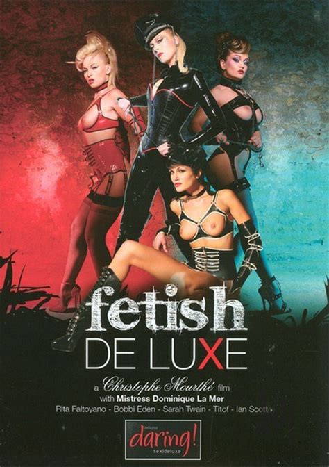 Fetish De Luxe 2008 Adult Empire