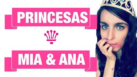 princesas mÍa and ana mi historia con anorexia and bulimia pt 2 💜 ona youtube