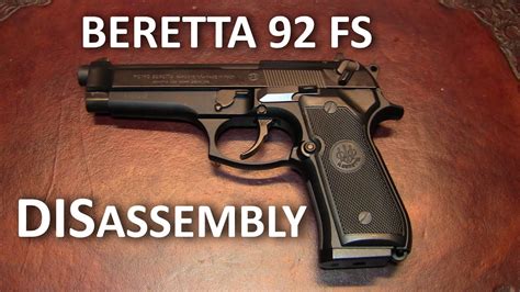 beretta  fs complete disassembly detail strip youtube