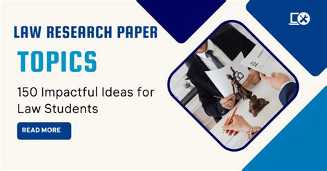 law research paper topics  impactful ideas  law students