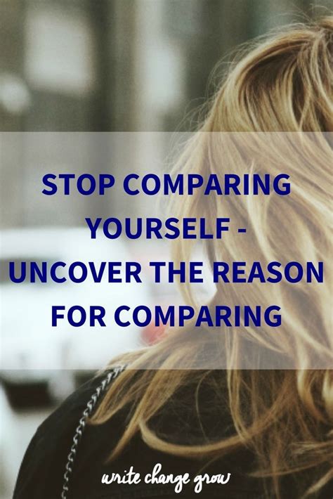 want to stop comparing yourself uncover the real reason for comparing