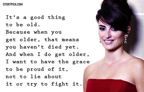 11 Quotes By Penelope Cruz That Show Her Mind Is As Beautiful As She Is