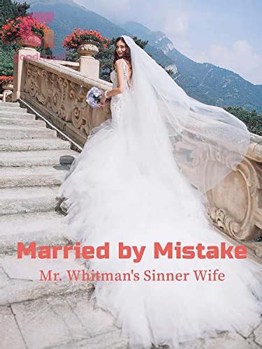 Married By Mistake Mr Whitmans Sinner Wife Book 11 Kindle Edition