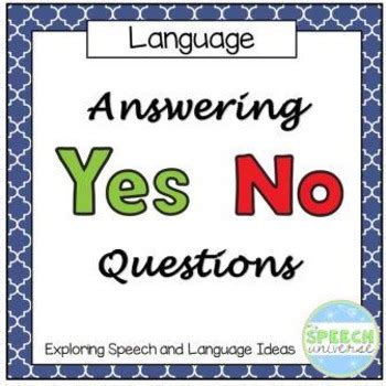 answering yesno questions  speech universe teachers pay teachers