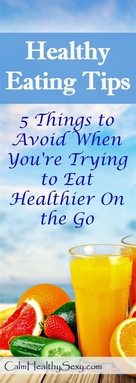 healthy eating tips 5 things to avoid when you re eating