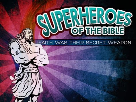 superheroes of the bible crosspoint community church