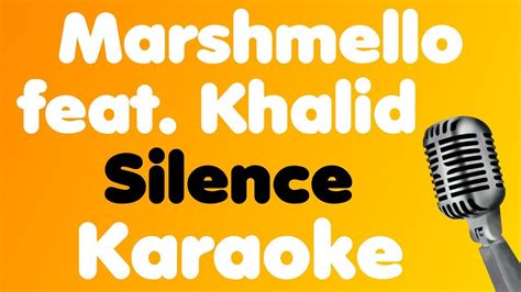 marshmello silence feat khalid karaoke youtube