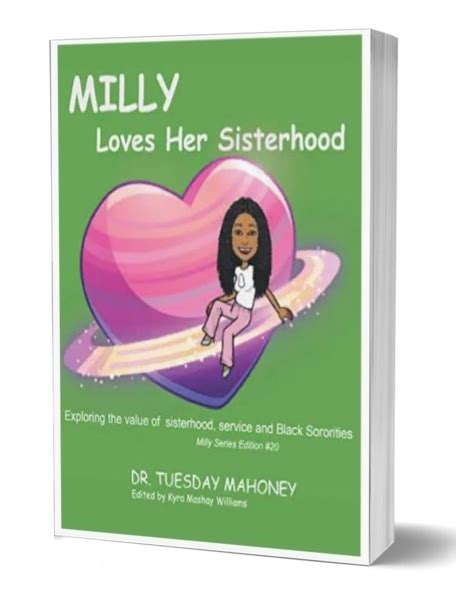Milly Loves Her Sisterhood Value Of Sisterhood Service And The