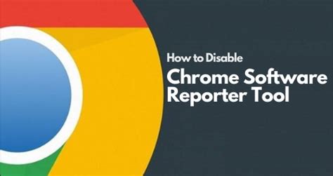 disable chrome software reporter tool completely