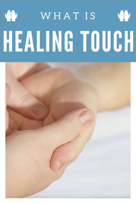 What Is Healing Touch Therapy Its Not Your Basic Massage Learn How