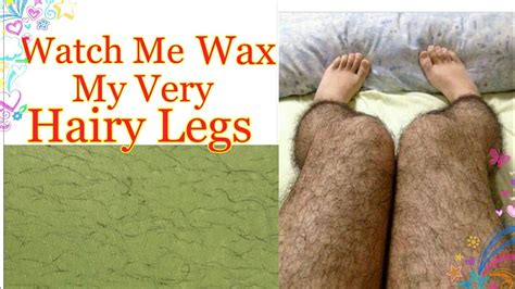 How I Wax My Really Hairy Legs At Home Summer Time Problems Youtube