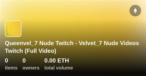 queenvel 7 nude twitch velvet 7 nude videos twitch full video
