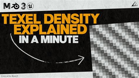 basic concept  texel density explained   minute youtube